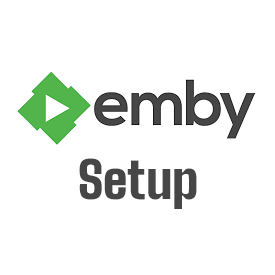 Emby Media Server Inital Setup